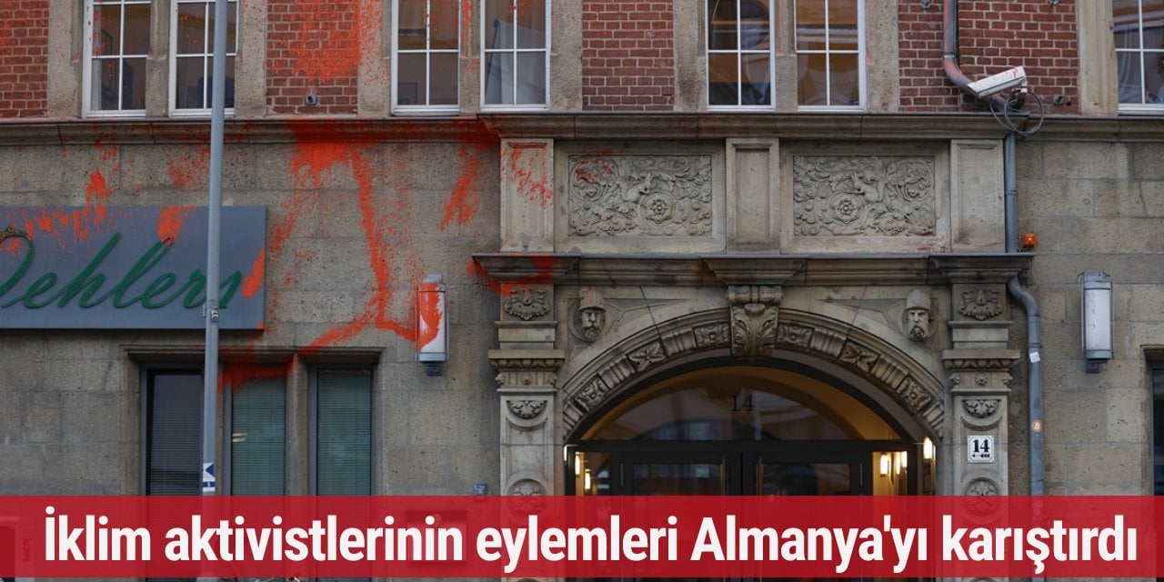 İklim aktivistlerinin eylemleri Almanya'yı karıştırdı