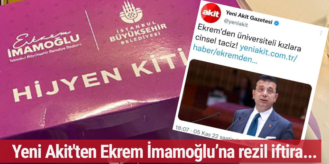 Genç kızlara hijyenik ped yardımı yapan İBB’yi; "Ekrem'den üniversiteli kızlara cinsel taciz" başlığıyla hedef aldı