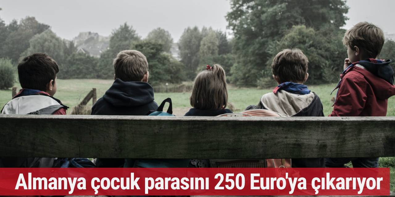 Almanya çocuk parasını 250 euroya çıkarıyor