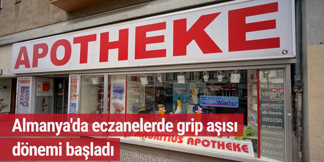 Almanya'da eczanelerde grip aşısı dönemi başladı