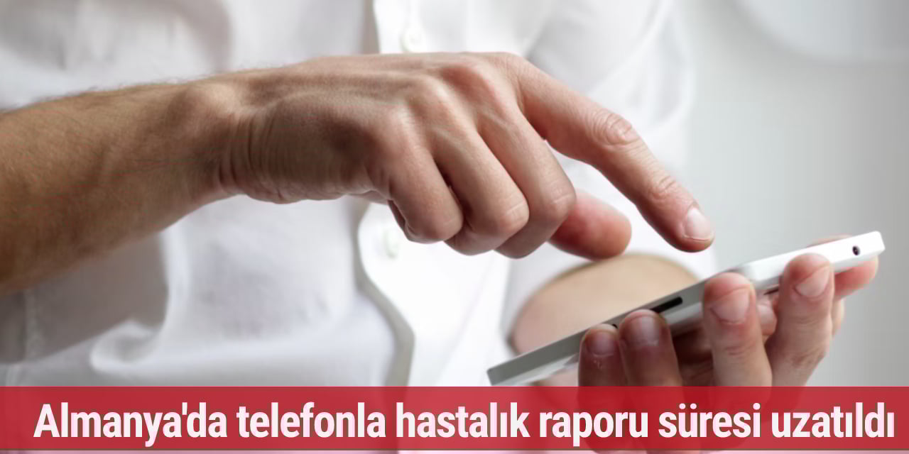 Almanya'da telefonla hastalık raporu alma süresi uzatıldı