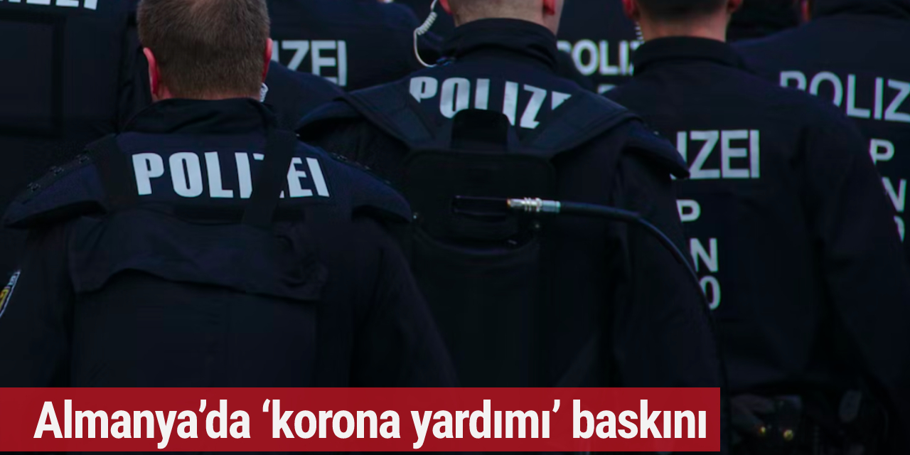 Korona yardımında dolandırıcılık iddiası: Ülke çapında baskın