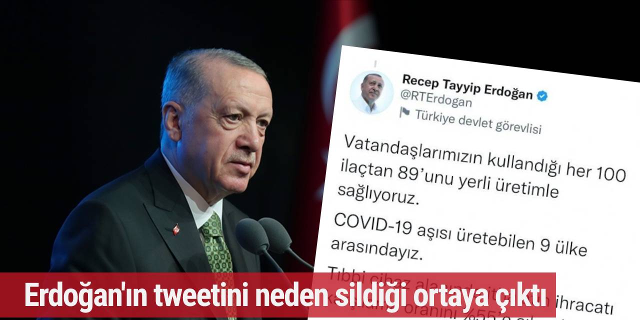 Erdoğan'ın tweetini neden sildiği ortaya çıktı