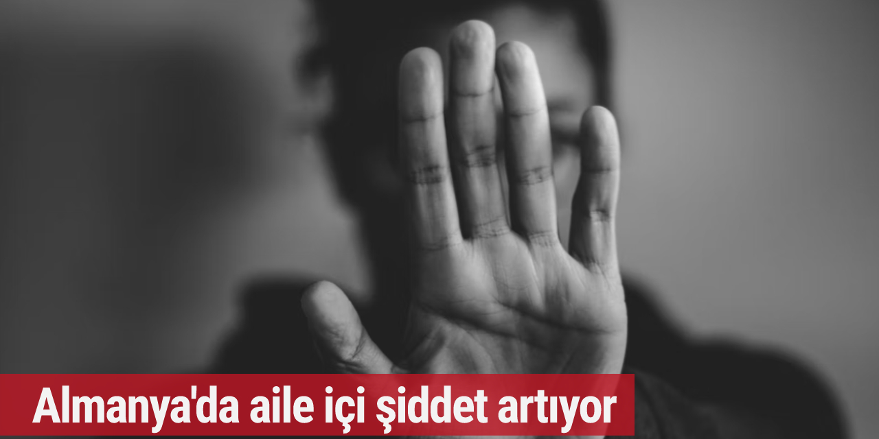 Almanya'da aile içi şiddet artıyor
