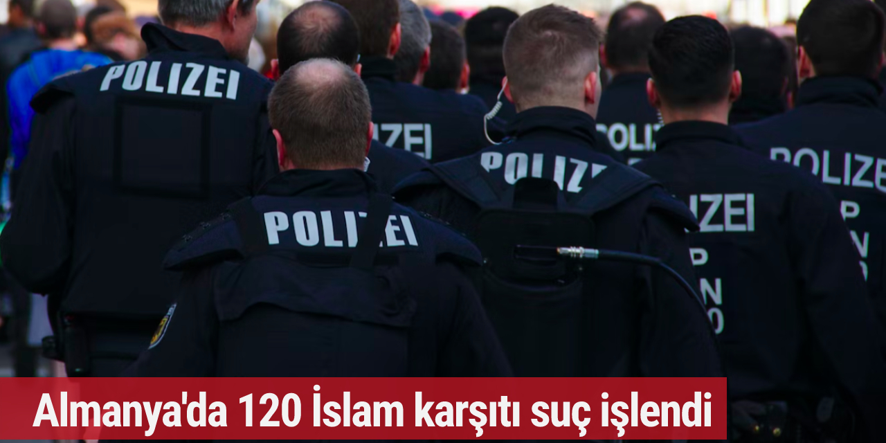 Almanya'da 2022'nin üçüncü çeyreğinde 120 İslam karşıtı suç işlendi