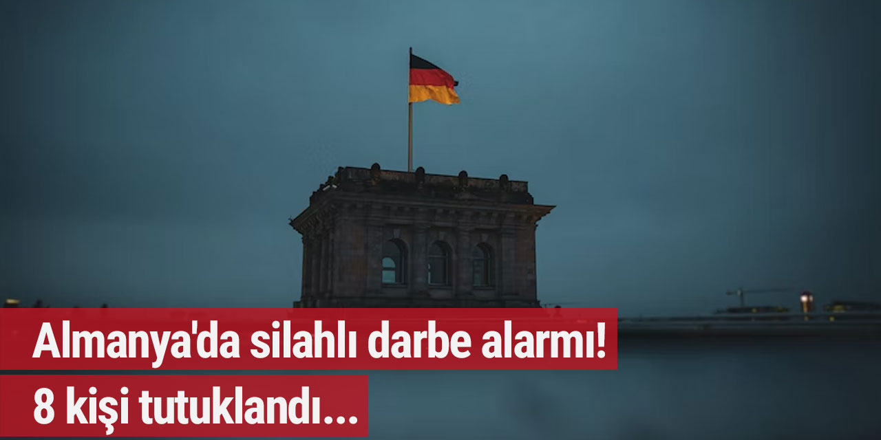 Almanya'da silahlı darbe alarmı! 8 kişi tutuklandı...