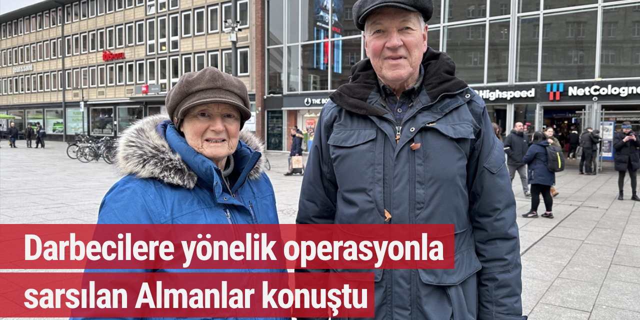 Darbecilere yönelik operasyonla sarsılan Almanlar konuştu