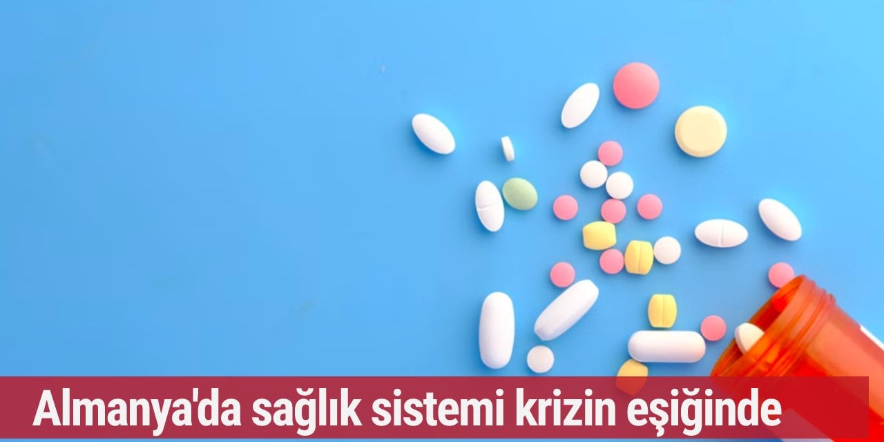 Almanya ilaç krizinde!
