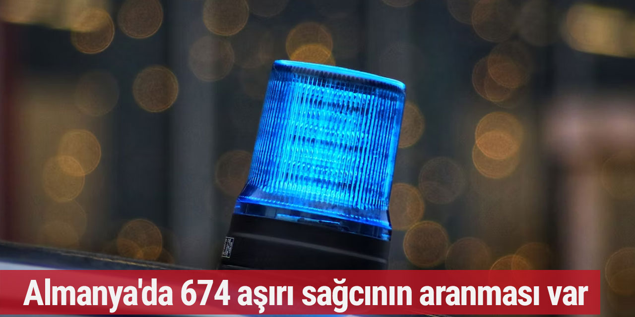 Almanya'da 674 aşırı sağcının aranması var
