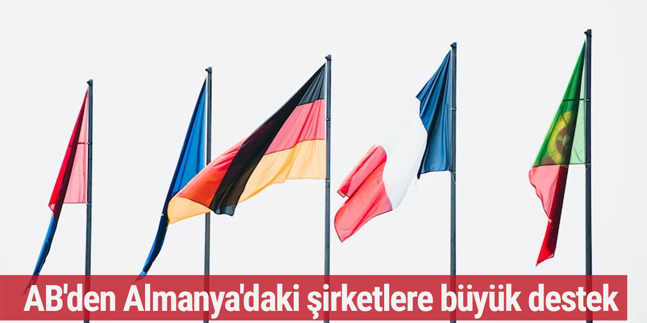 AB'den Almanya'daki şirketlere büyük destek