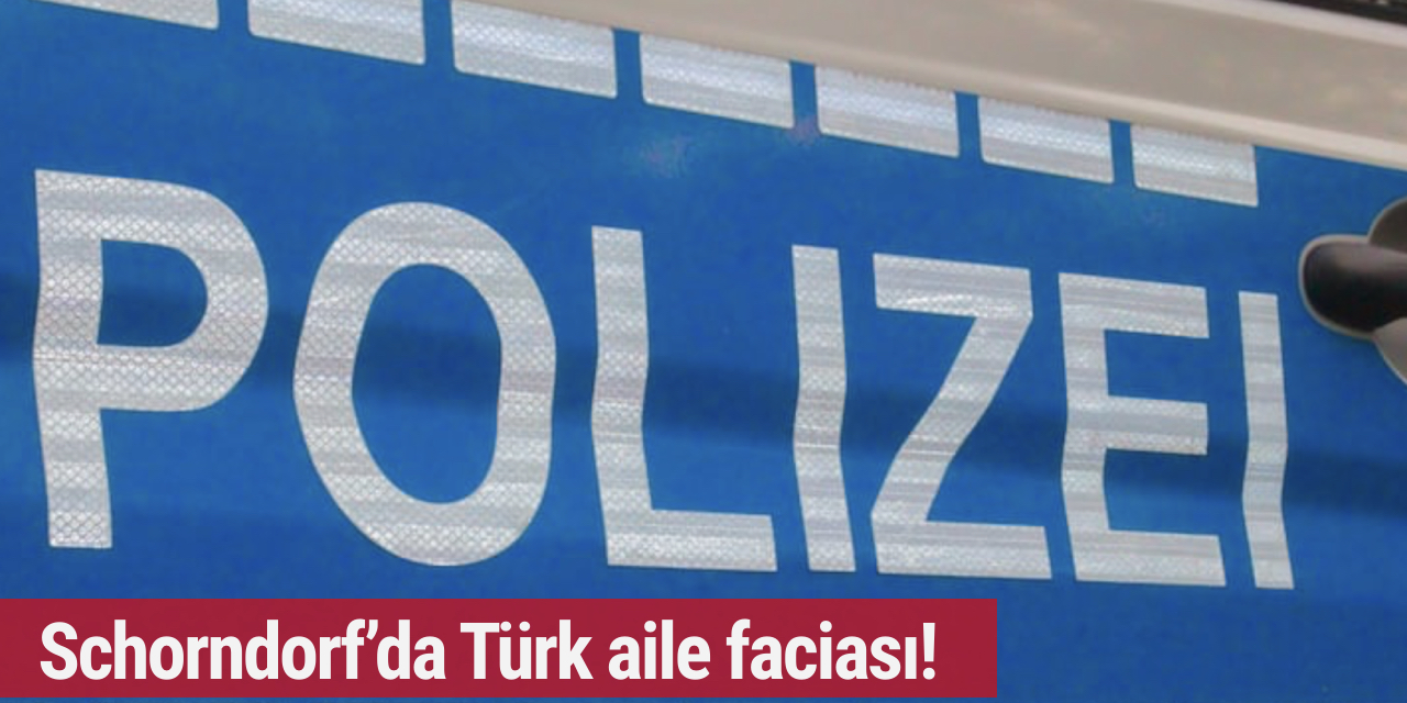 Schorndorf’da Türk aile faciası! 2 kişi hayatını kaybetti…