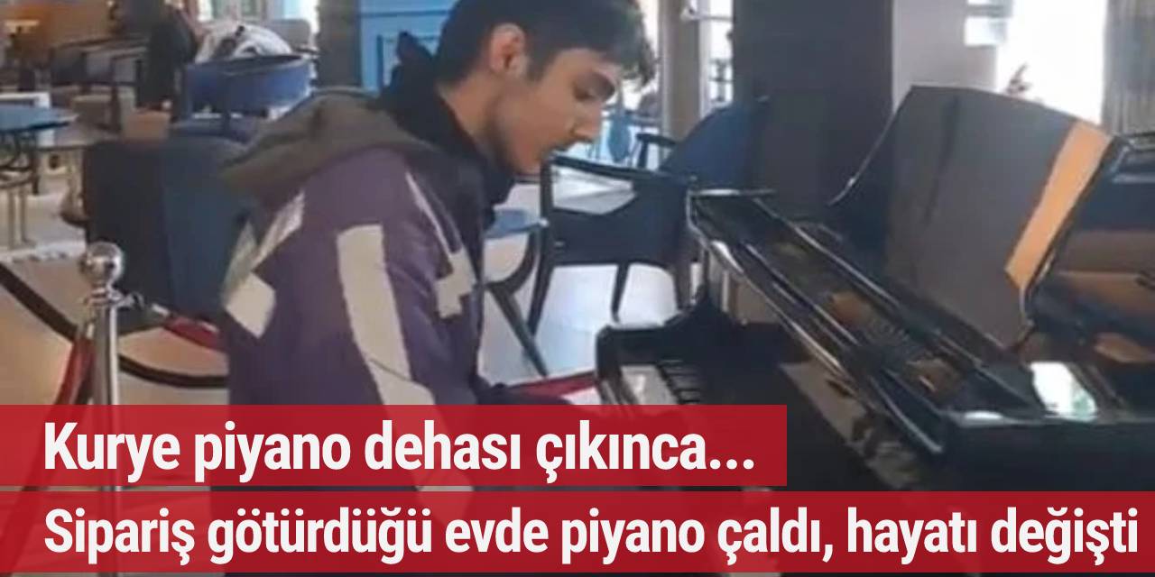 Kurye piyano dehası çıkınca... Sipariş götürdüğü evde piyano çaldı, hayatı değişti