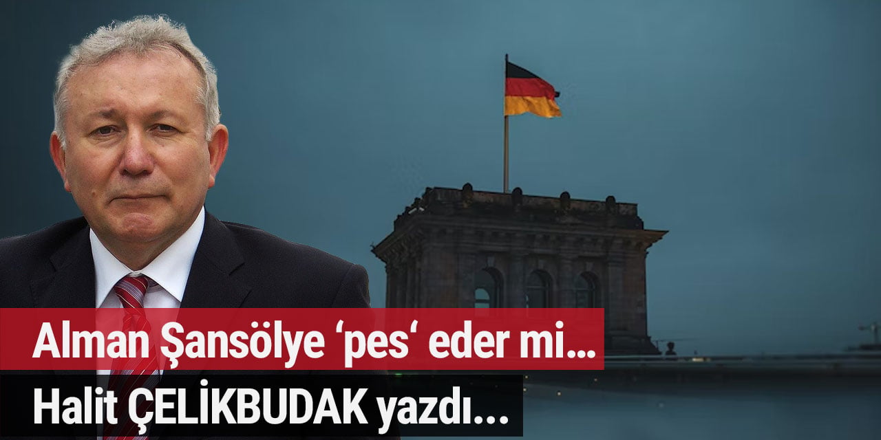 Alman Şansölye ‘pes‘ eder mi…