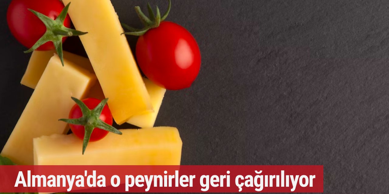 Almanya'da o peynirler geri çağırılıyor! Tüketmeyin uyarısı...