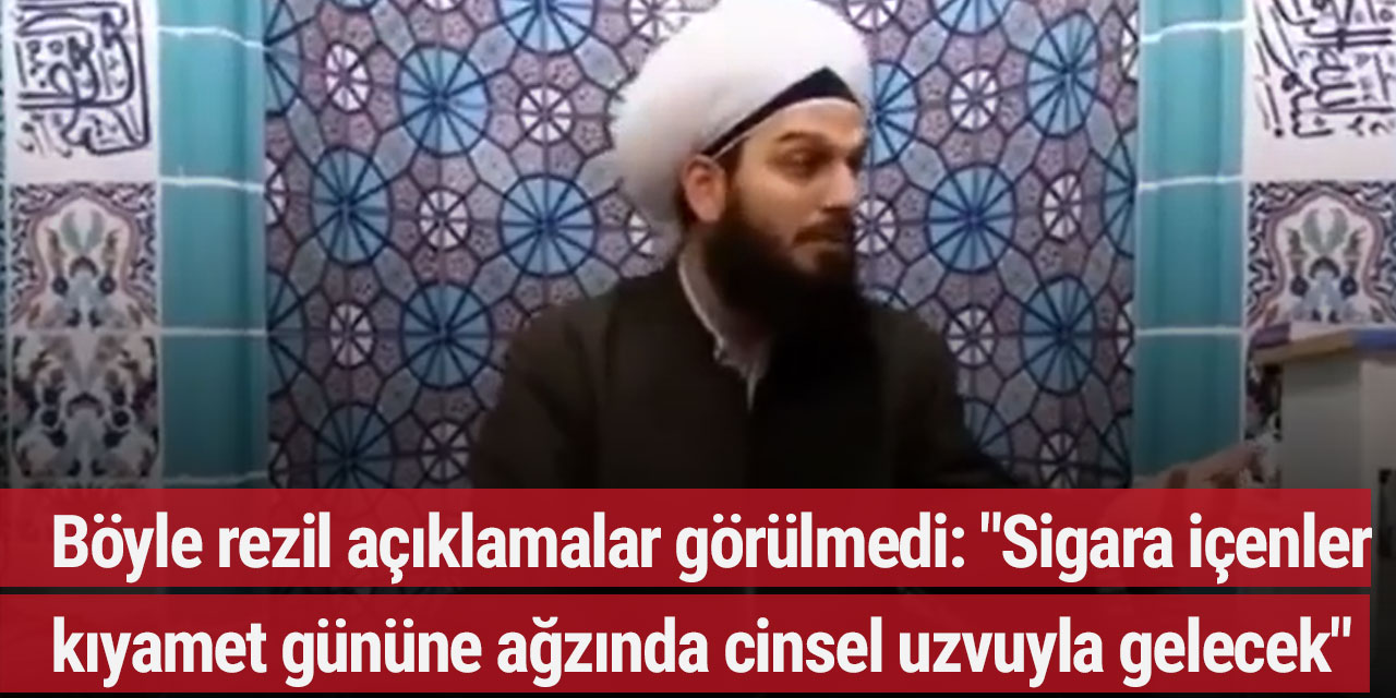 Cübbeli adam "Sigara içenler kıyamet gününe ağzında cinsel uzvuyla gelecek" dedi, sosyal medya yıkıldı!