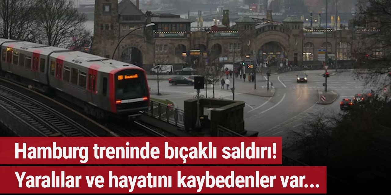 Hamburg treninde bıçaklı saldırı! Yaralılar ve hayatını kaybedenler var...
