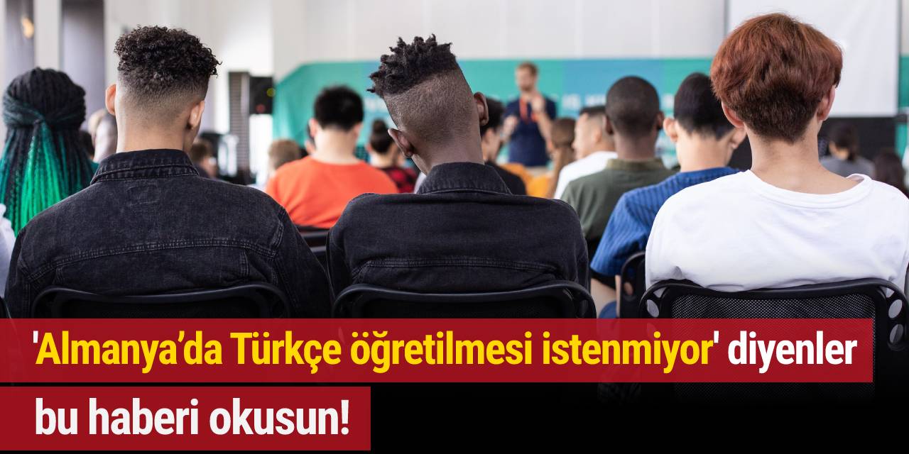 'Almanya'da Türkçe öğretilmesi istenmiyor' diyenler bu haberi okusun!