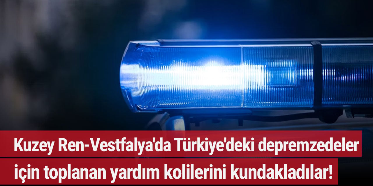 Kuzey Ren-Vestfalya'da Türkiye'deki depremzedeler için toplanan yardım kolilerini kundakladılar!