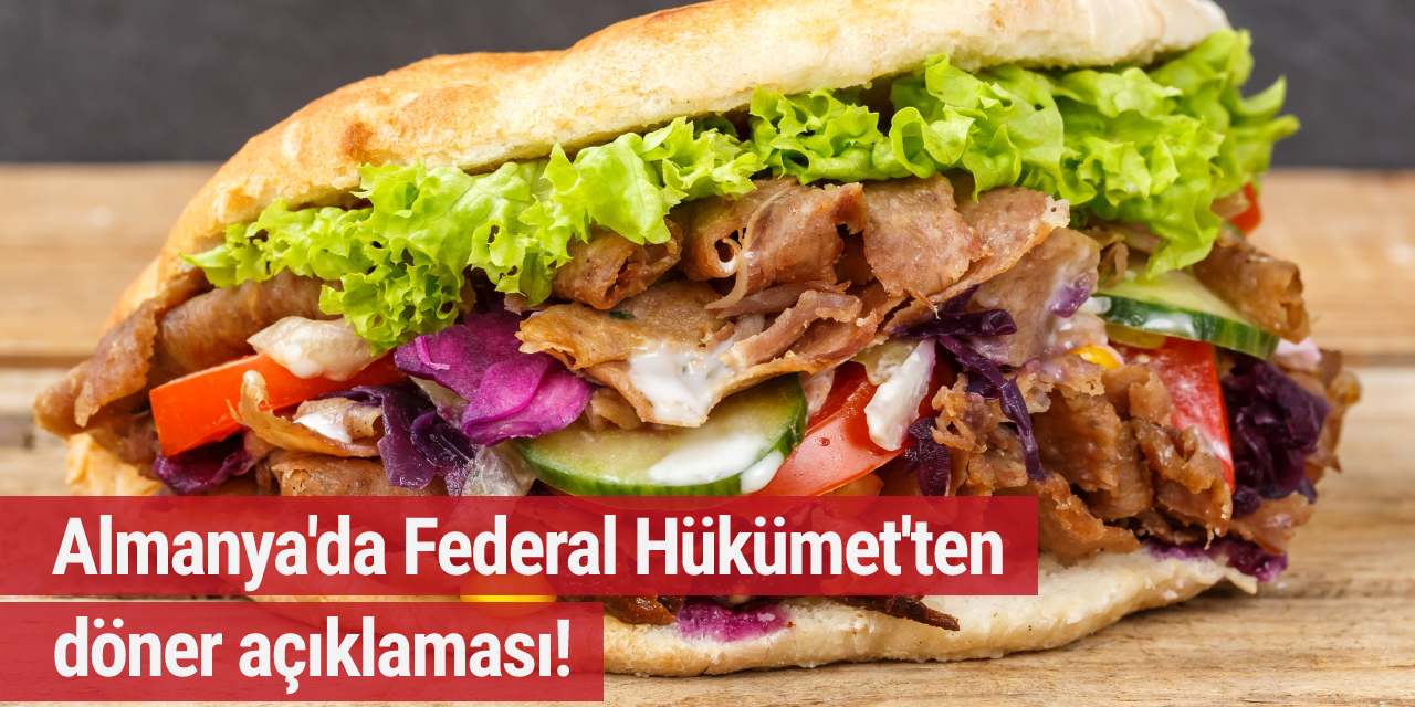 Almanya'da Federal Hükümet'ten döner açıklaması!