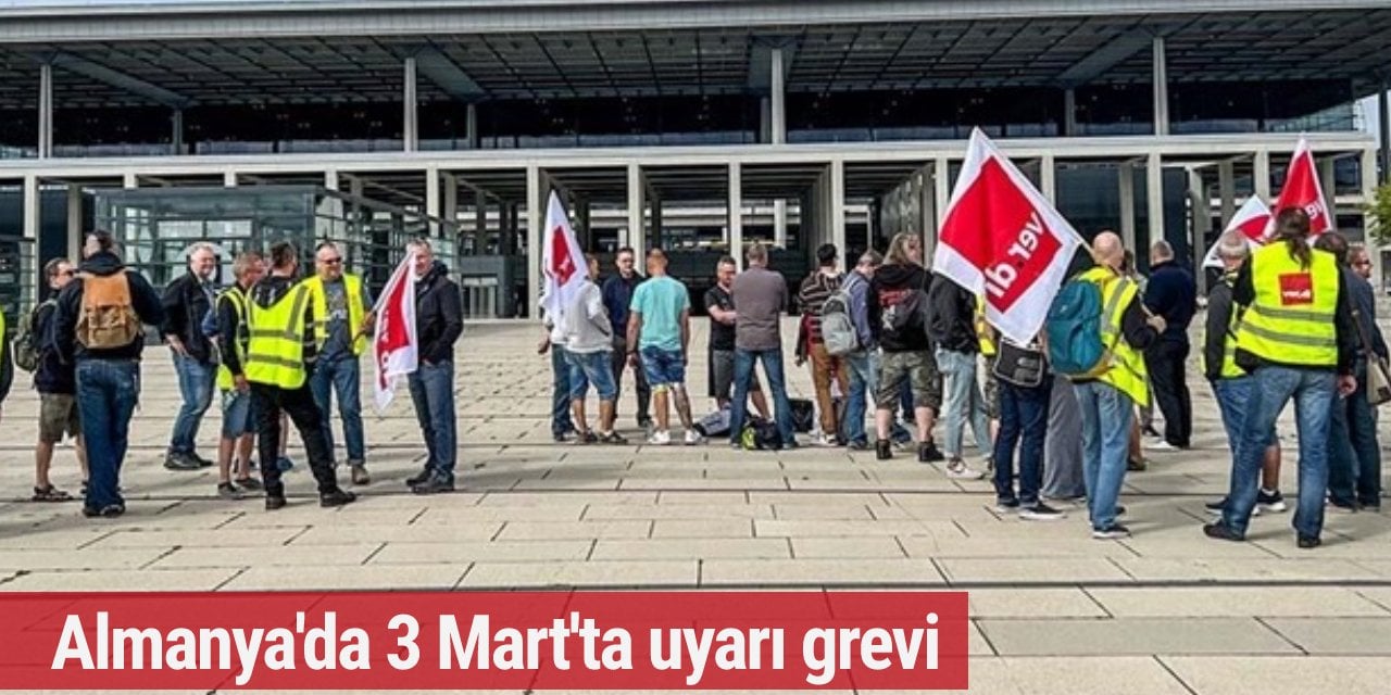 Almanya'da 3 Mart'ta "büyük uyarı grevi"