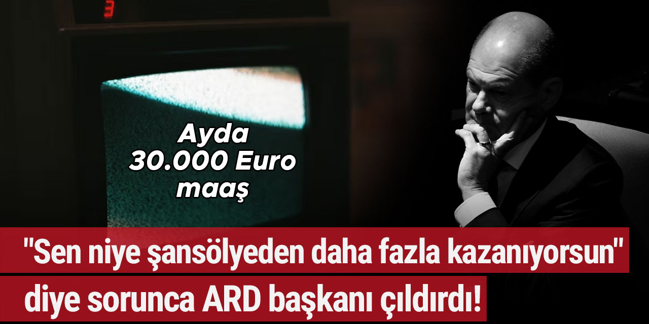 "Sen niye şansölyeden daha fazla kazanıyorsun" diye sorunca ARD başkanı çıldırdı!