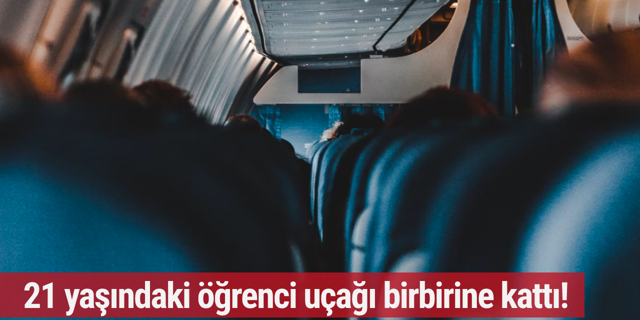 21 yaşındaki öğrencinin uçakta yaptıkları ortalığı karıştırdı! O havayolu firmasından süresiz yasak geldi...