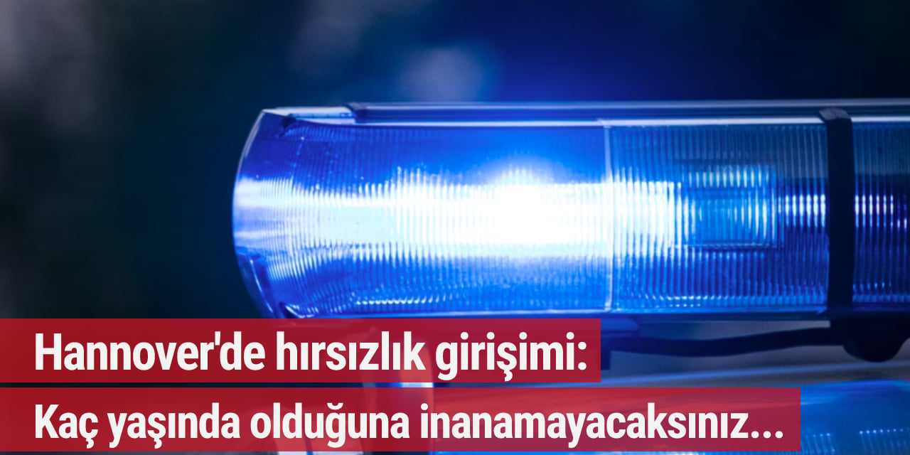 Hannover'de hırsızlık girişimi: Kaç yaşında olduğuna inanamayacaksınız...