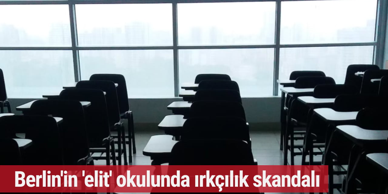 Berlin'in 'elit' okulunda ırkçılık skandalı