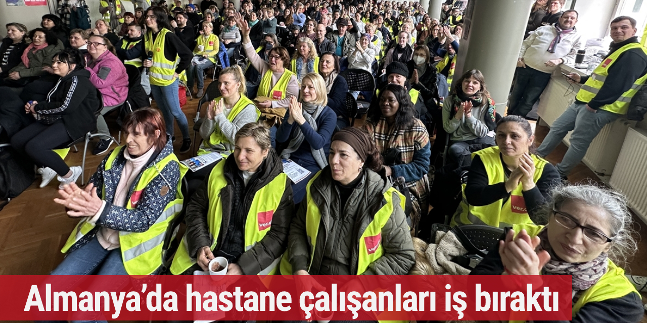 Almanya’da hastane çalışanları iş bıraktı