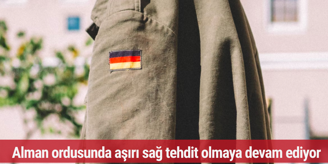 Alman ordusunda aşırı sağ tehdit olmaya devam ediyor