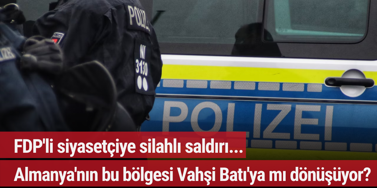 FDP'li siyasetçiye silahlı saldırı... Almanya'nın bu bölgesi Vahşi Batı'ya mı dönüşüyor?