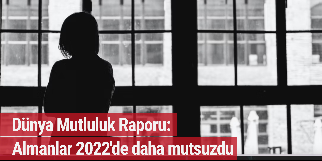Dünya mutluluk raporu açıklandı: Almanya kaçıncı sırada ?