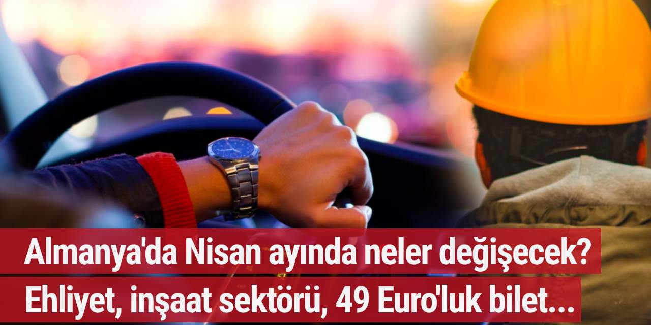 Almanya'da Nisan ayında neler değişecek ?
