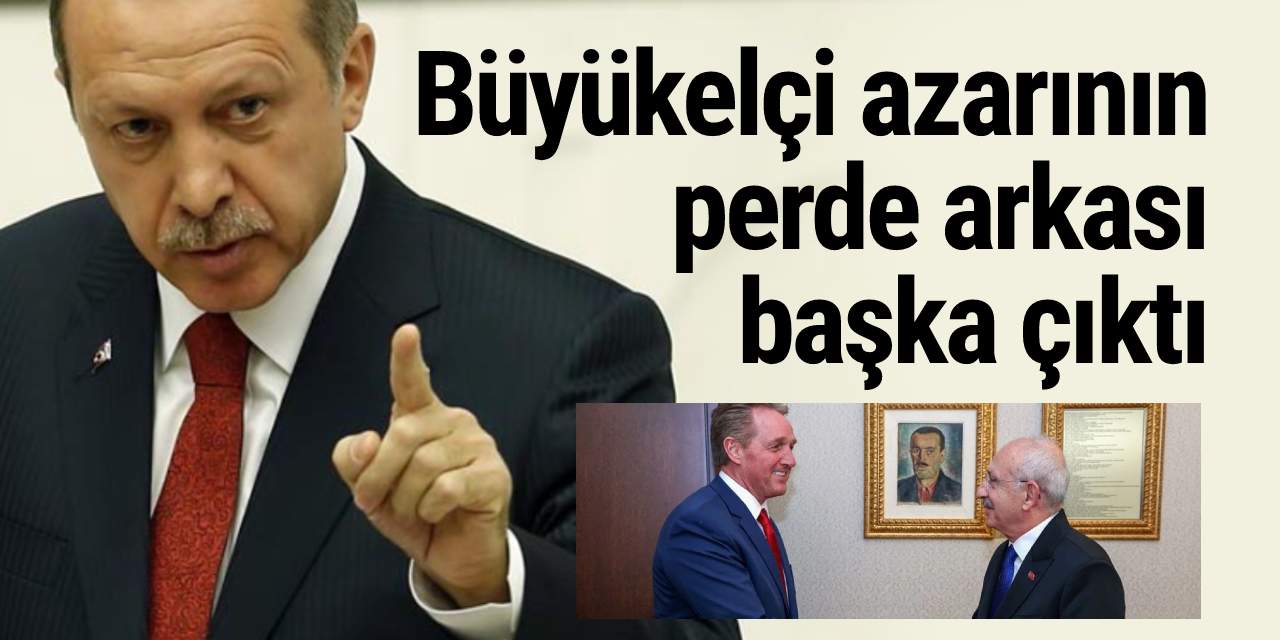 Sebebi kıskançlık değil... Büyükelçi azarının perde arkası başka çıktı