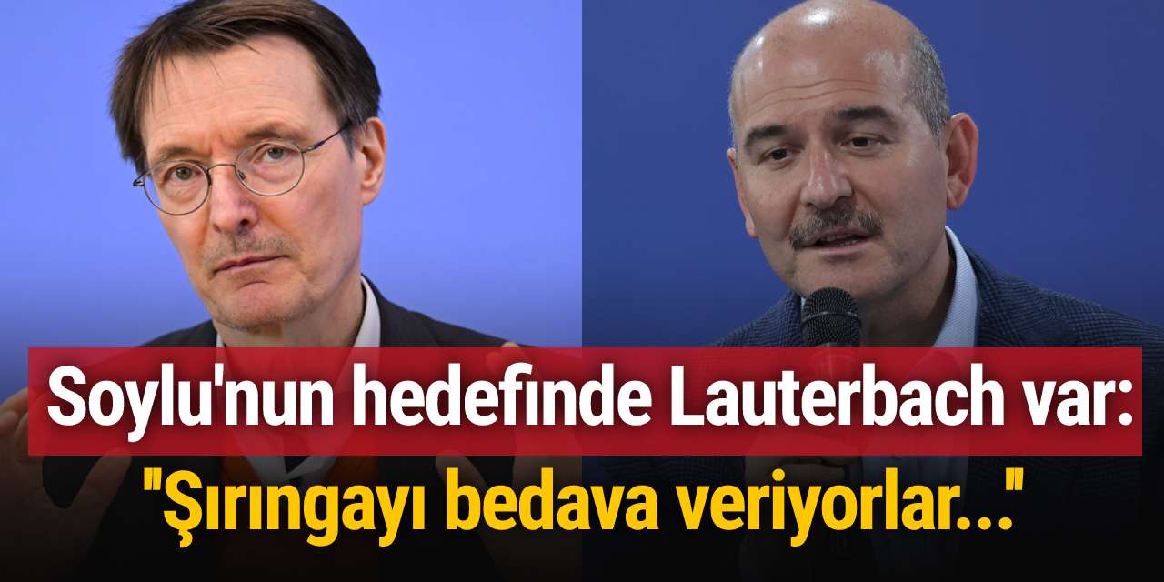 Soylu'nun hedefinde Lauterbach var: Şırıngayı bedava veriyorlar...