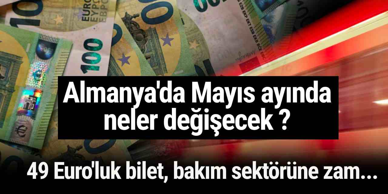 Almanya'da Mayıs ayında neler değişecek ?