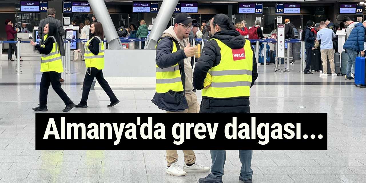 Almanya'da grev dalgası...