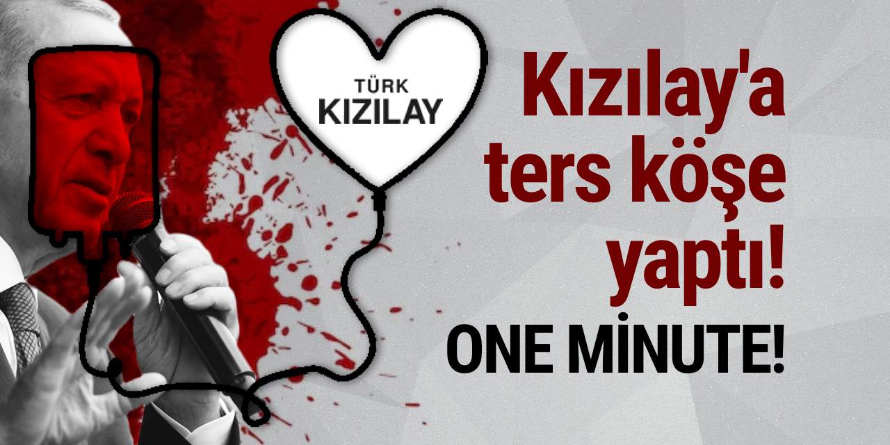 Erdoğan'dan 'Çadır'ı karıştıracak 'Kızılay' açıklaması