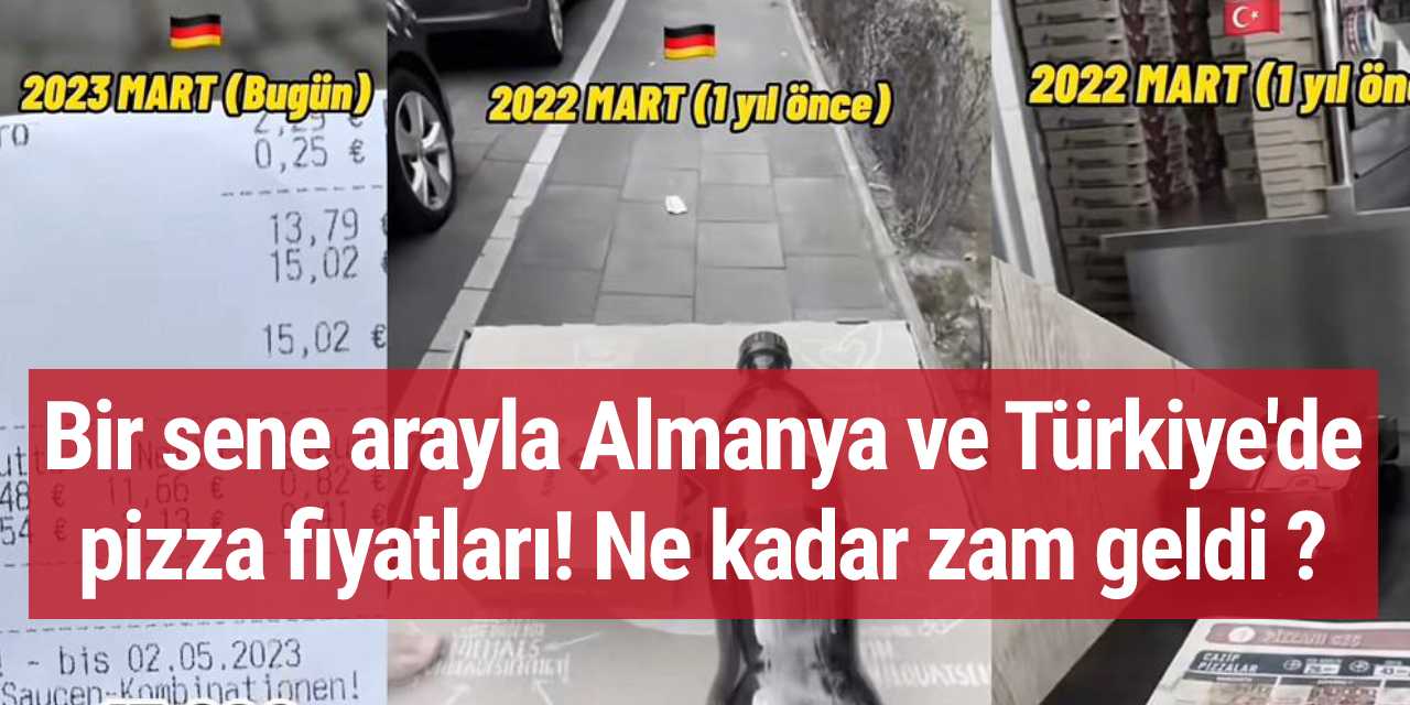 Bir sene arayla Almanya ve Türkiye'de pizza fiyatları! Ne kadar zam geldi ?