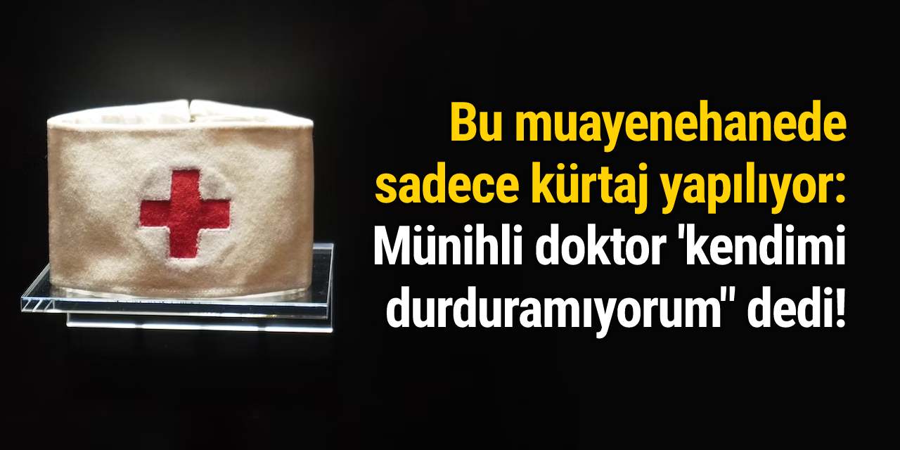 Bu muayenehanede sadece kürtaj yapılıyor: Münihli doktor "kendimi durduramıyorum" dedi!