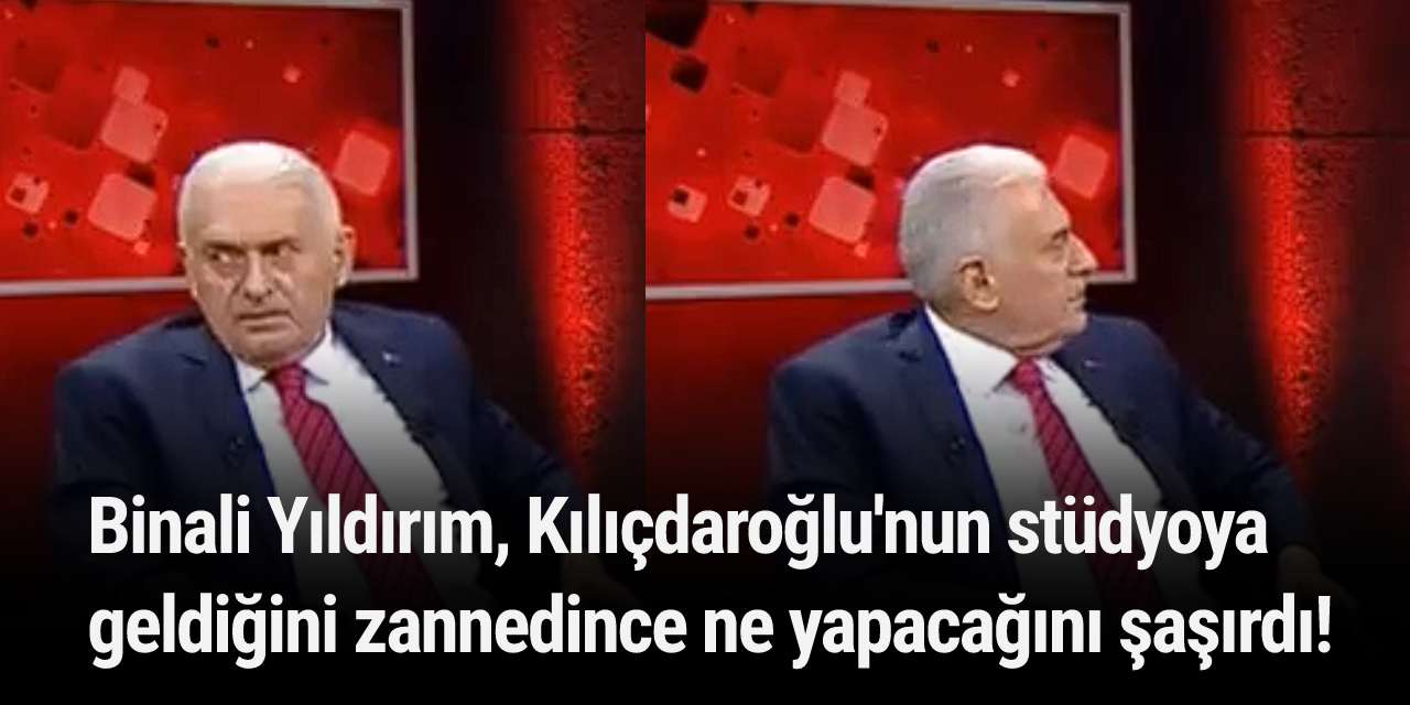 Binali Yıldırım, Kılıçdaroğlu'nun stüdyoya geldiğini zannedince ne yapacağını şaşırdı!