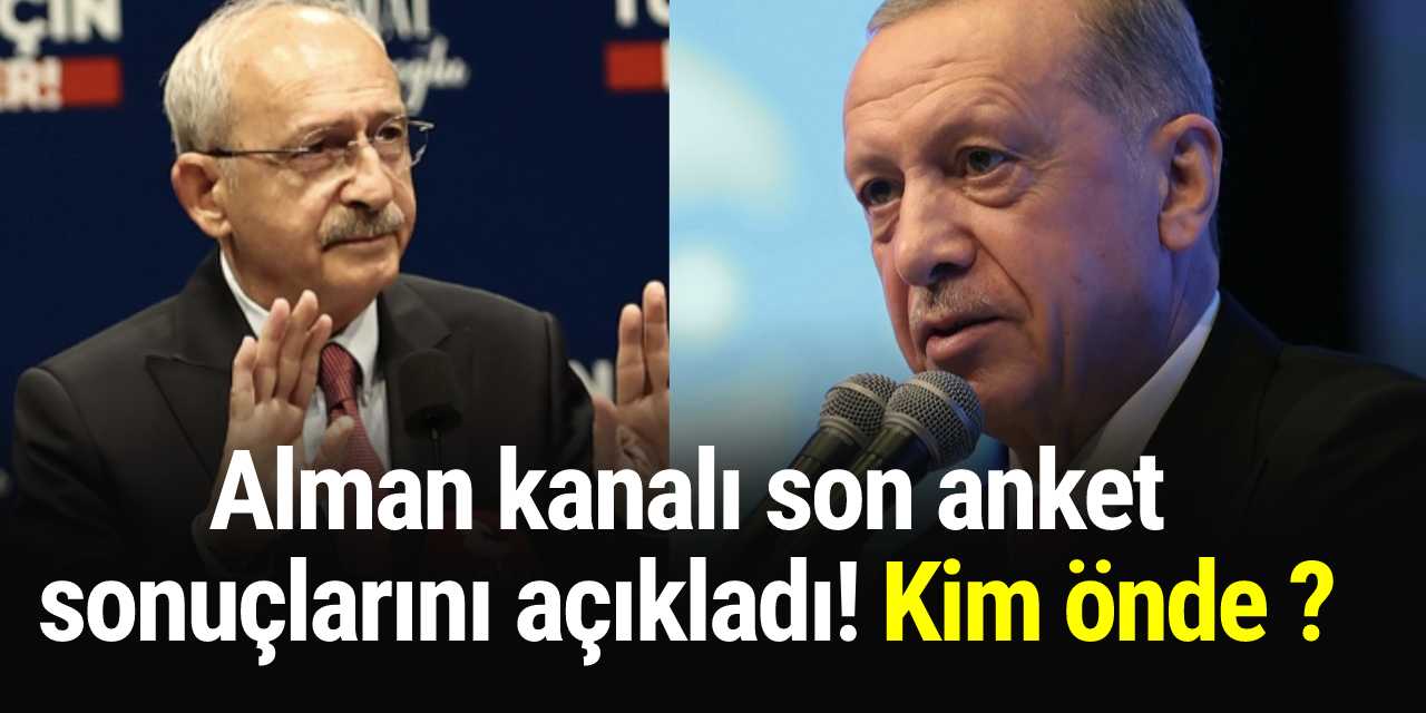 Alman kanalı son anket sonuçlarını açıkladı! Kim önde ?