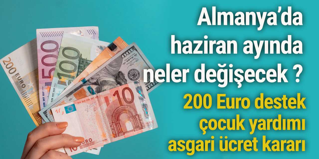 Almanya’da haziran ayında neler değişecek ?
