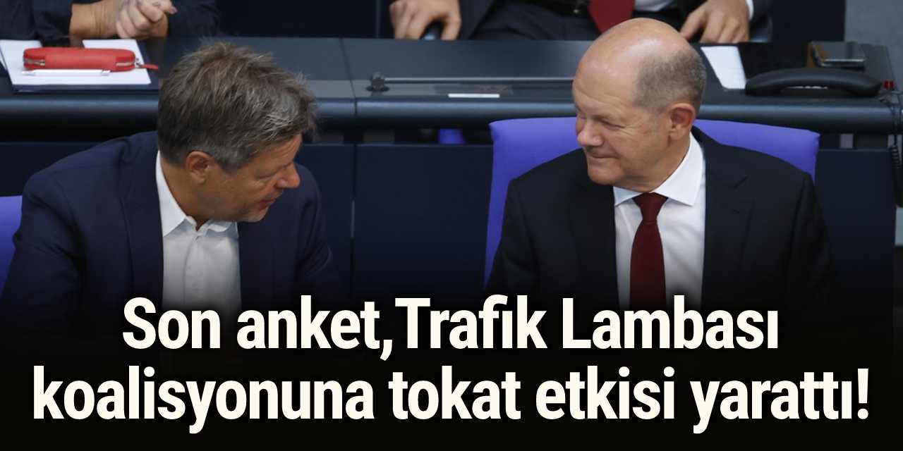 Son anket Trafik Lambası koalisyonuna tokat etkisi yarattı!