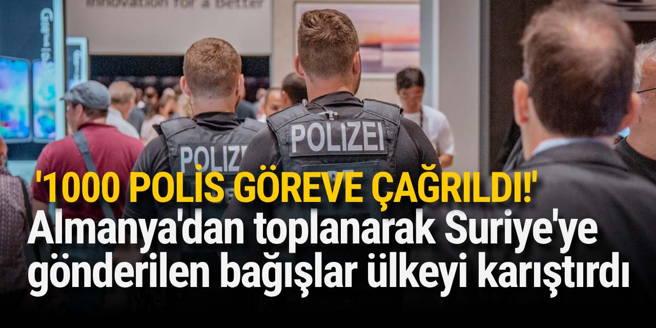 Almanya'dan toplanarak Suriye'ye gönderilen bağışlar ülkeyi karıştırdı
