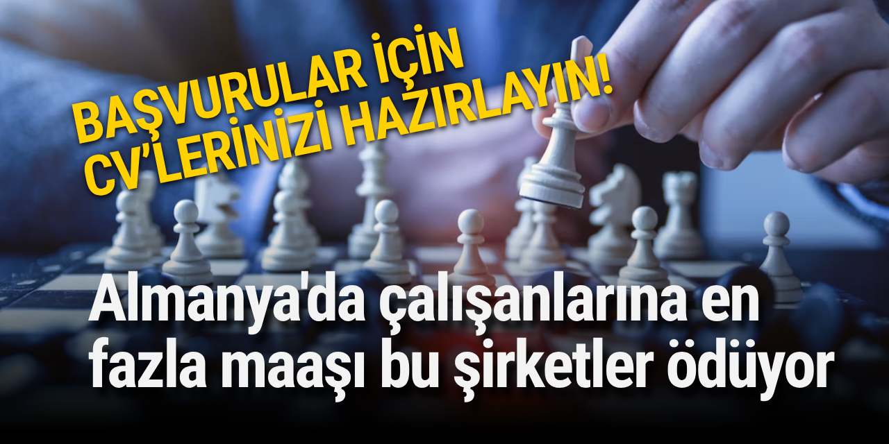 Almanya'da çalışanlarına en fazla maaşı bu şirketler ödüyor