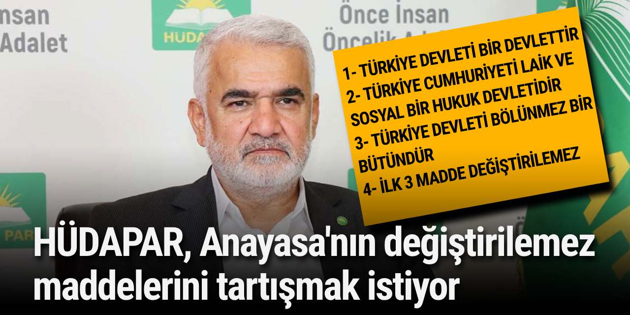 HÜDAPAR, Anayasa'nın değiştirilemez maddelerini tartışmak istiyor