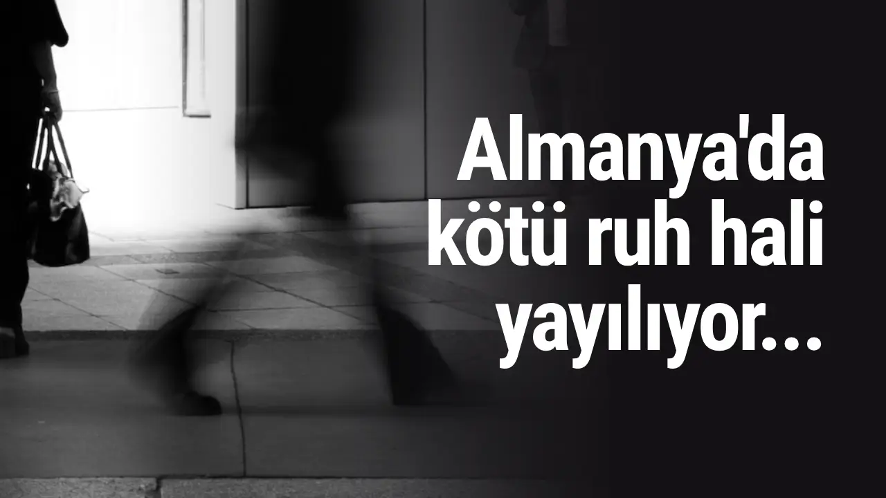 Almanya'da kötü ruh hali yayılıyor