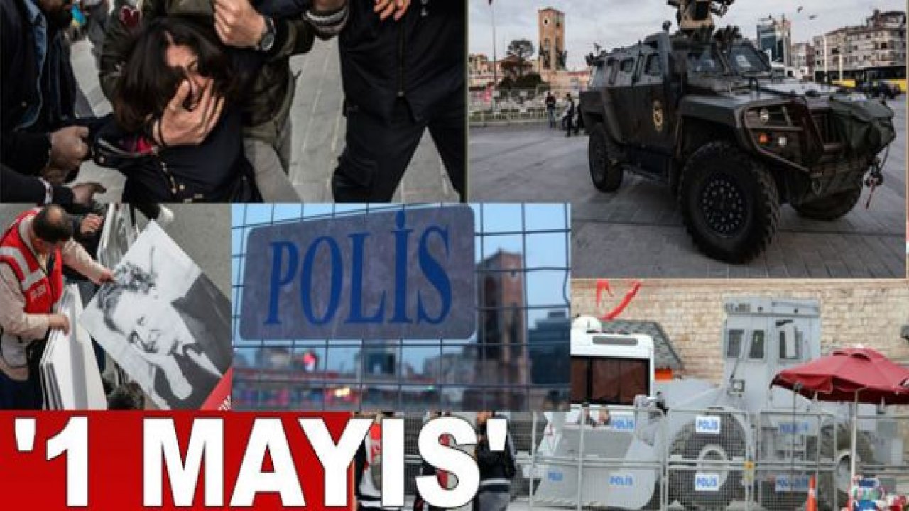 Türkiye'den 1 Mayıs manzaraları