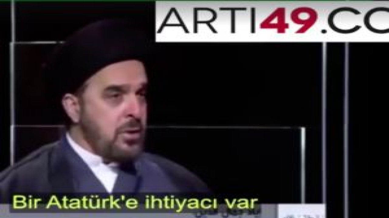 'Keşke Irak'ta da bir Atatürk çıksa'